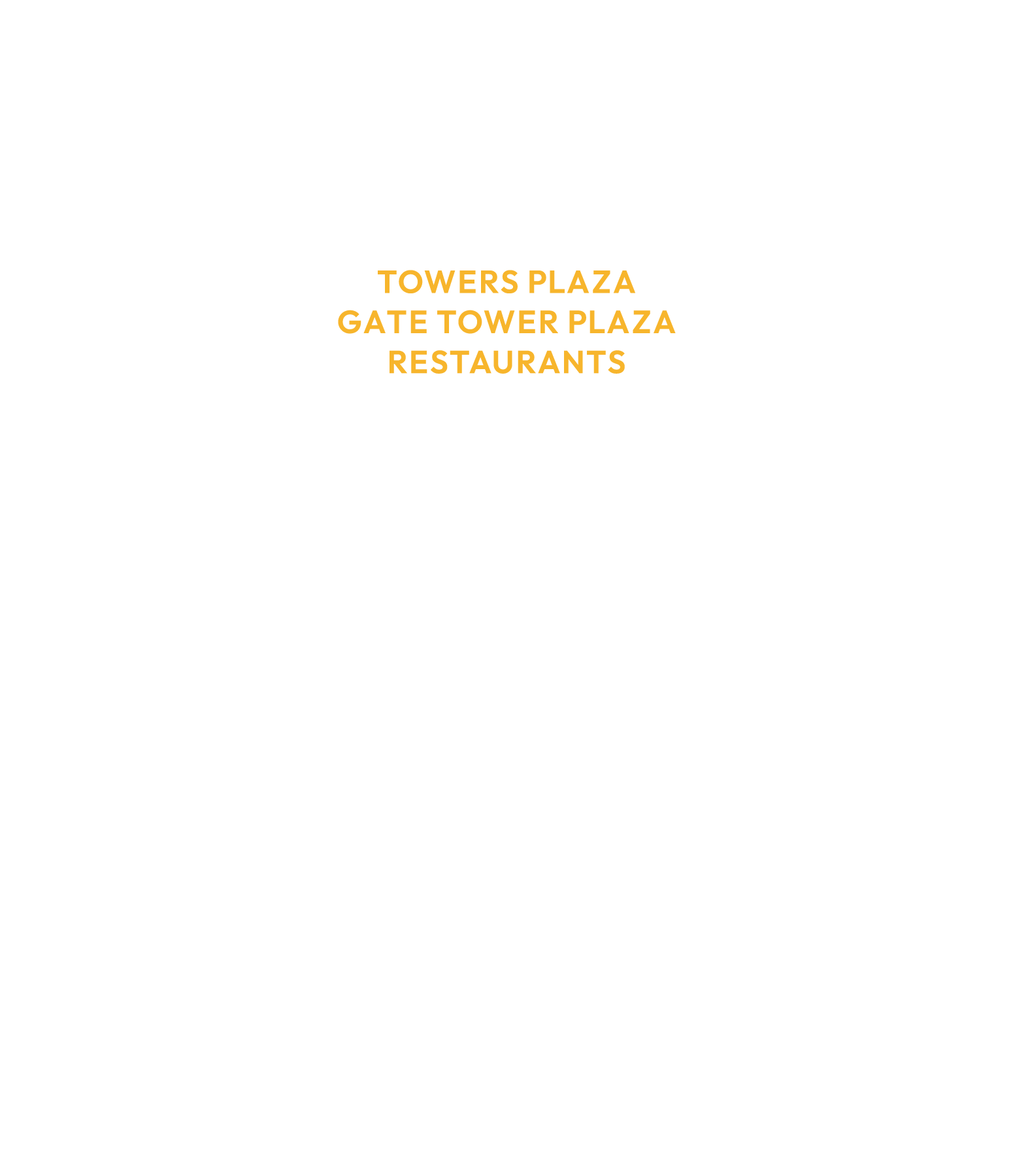 TOWERS PLAZA GATE TOWER PLAZA RESTAURANTS