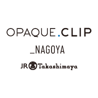 JR Nagoya Takashimaya OPAQUE.CLIP NAGOYA